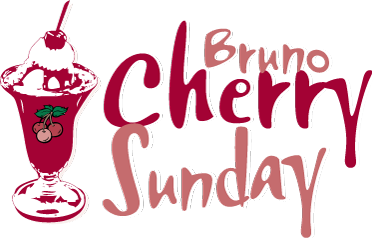 Bruno Cherry Sunday